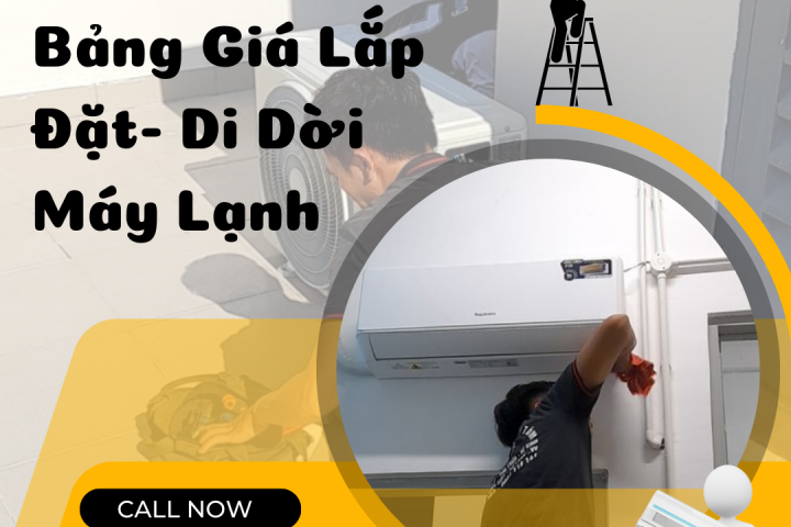 Bảng Giá Dịch Vụ Lắp Đặt Di Dời Máy Lạnh 